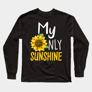 My Only Sunshine Long Sleeve T-Shirt